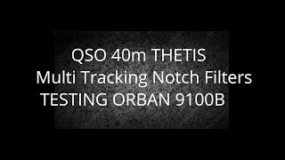 QSO 40M Thetis Multi Tracking Notch Filters HERMES LITE 2 [upl. by Anastatius]