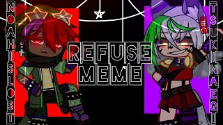 FNaF  Refuse  Meme  Collab w noahislost  Ft glamrocks 😘 [upl. by Johan]