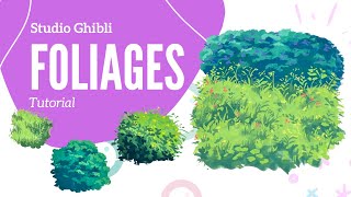 How To Paint Studio Ghibli Style Foliages amp Bushes [upl. by Ecirtal182]