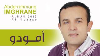 Abderrahmane Imghrane  Amuddu Official Audio  عبد الرحمان إمغران  أمودو [upl. by Dlanigger]