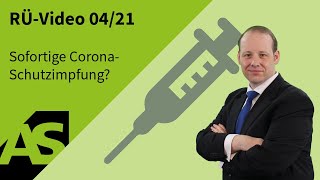 RÃœVideo 0421 Kein Anspruch auf sofortige CoronaSchutzimpfung [upl. by Eiramit]