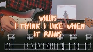 I Think I Like When it Rains Willis Сover  Guitar Tab  Lesson  Tutorial [upl. by Dasya575]