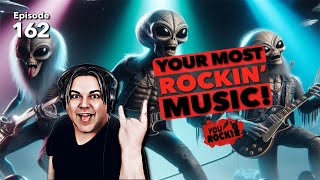 YOUR Most Rockin Music 🤘 You Rock Ep 162 [upl. by Merridie660]