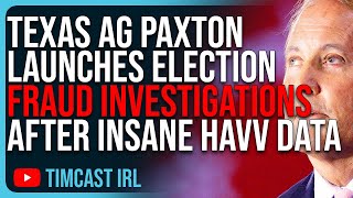 Texas AG Paxton Launches Election Fraud Investigations After INSANE HAVV Numbers [upl. by Ameline]