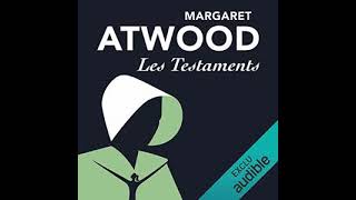 Margaret Atwood  La servante écarlate 2  Les Testaments  Livre Audio  Roman  Francais Complet [upl. by Adiesirb]