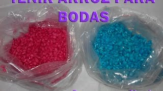 COMO TEÑIR ARROZ DE COLORES PARA BODAS [upl. by Finnegan522]