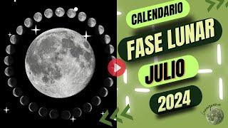 🌙FASES DE LA LUNA JULIO 2024  Calendario LUNAR JULIO ✨ Donde está la LUNA hoy [upl. by Issiah]