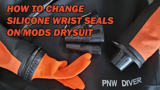 How To Replace Silicone Wrist Seals On Mods Drysuit [upl. by Yesdnil477]