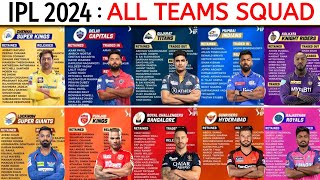 IPL 2024  All Teams Squad Retain amp Release Players List  All Teams Final Squad IPL 2024  Part1 [upl. by Burroughs840]