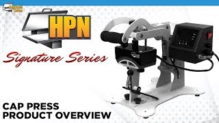 HPN Signature Series Cap Press Heat Transfer Machine  HeatPressNationcom [upl. by Inesita]