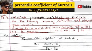 percentile coefficient of Kurtosis  percentile measures of Kurtosis  kinds of kurtosisMoments [upl. by Aneetsirk]