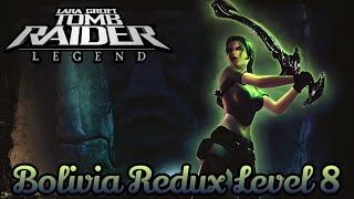 Tomb Raider Legend  Bolivia Redux  Level 8 [upl. by Ahsauqram645]