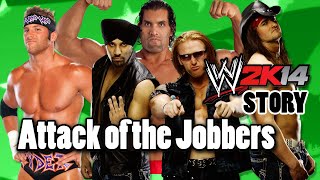 WWE 2K14 Story Attack of the Jobbers [upl. by Claribel]