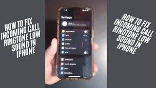 How to Fix Incoming Call Ringtone low sound in iPhone [upl. by Hodosh]