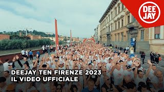 Deejay Ten Firenze 2023 il video ufficiale [upl. by Eednahs]