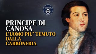 Il principe di Canosa luomo più temuto dalla carboneria  Guido Vignelli [upl. by Atsed]