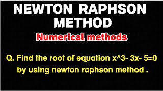 Newton Raphson Method  Numerical methods [upl. by Ikoek]