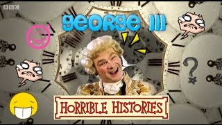 George III Song  Horrible Histories [upl. by Borreri]