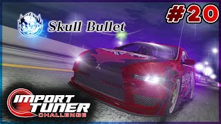 Import Tuner Challenge  Skull Bullet öffnet uns neue Türen 20 🇩🇪 [upl. by Rayford477]