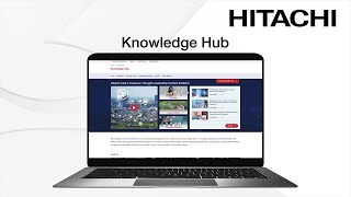 Knowledge Hub Hitachi Indias Exclusive Thought Leadership Content Platform  Hitachi [upl. by Hebner]