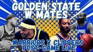 GOLDEN STATE WARRIORS VS LA CLIPPERS POSTGAME LIVE [upl. by Yrtnahc948]