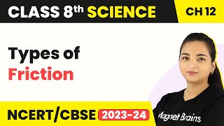 Class 8 Science Chapter 12  Types of Friction  Friction [upl. by Ernest178]