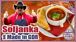 Soljanka wie Made in GDR  den Klassiker nach DDR Gaststätten Rezept kochen  Grill Five0 🤠🥣 [upl. by Iam363]