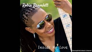 Robin Bramlett  Inside My Love [upl. by Seftton240]