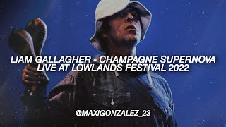 Liam Gallagher  Champagne Supernova Live Lowlands Festival 2022 [upl. by Adnawaj729]