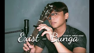 EXISTS  BUNGA  AKUSTIK COVER BY AMMAR AZHAD [upl. by Arok96]