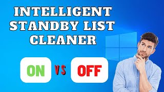 Intelligent Standby List Cleaner On vs Off  More performance in 1 setting [upl. by Spindell]