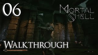 Mortal Shell  Walkthrough Part 6 Abandoned Chamber [upl. by Bluefarb]