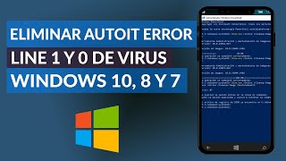 Cómo quitar eliminar y solucionar el Autoit error line 1 y 0 de virus en WINDOWS 10 8 y 7 [upl. by Kwapong636]