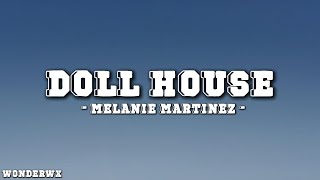 Melanie Martinez  Dollhouse Lyrics [upl. by Iraam311]