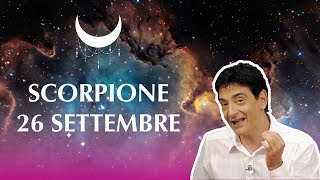 Scorpione ♏️ Loroscopo di Paolo Fox  26 Settembre 2024  Nervosi in azienda [upl. by Rosco]