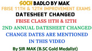 Class 11th amp 12th Date sheet Changed For 2nd Annual Exams  Soch Badlo By MAK [upl. by Ordnas118]