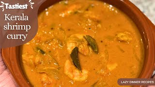 Kerala prawn curry  Lazy dinner recipes  Chemmeen curry  Food of Kerala ✨ [upl. by Gilberta]