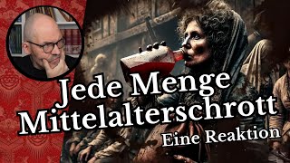 Jede Menge Mittelalterschrott  Eine Reaktion [upl. by Gaut]