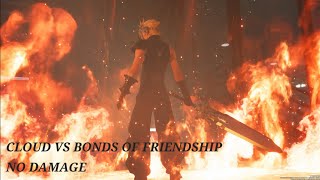 FF7 REBIRTH  CLOUD VS BONDS OF FRIENDSHIP  NO DAMAGE [upl. by Novad]