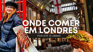 Onde comer barato em Londres street food food market e restaurantes [upl. by Cinnamon826]