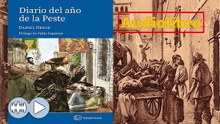 Audiolibro DIARIO DEL AÑO DE LA PESTE  Daniel Defoe  Editorial Visibilia  Parte 1 [upl. by Eniar]