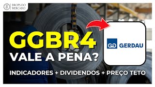 GERDAU  GGBR4  VALE A PENA INVESTIR ANÁLISE COMPLETA DA AÇÃO [upl. by Stalder161]