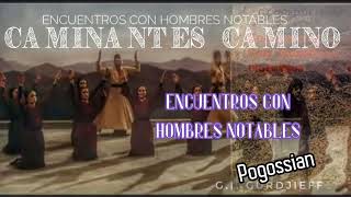 Encuentros con Hombres Notables G I Gurdjieff  Pogossian AudiolibroVoz Humana [upl. by Gamin652]