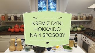 MAKROBIOTYKA według Kornelii  Krem z dyni Hokkaido na 4 sposoby [upl. by Samella]