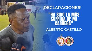 quotHa sido la más sufrida de mi carreraquot Alberto Castillo  Metapán 00 FAS  Semifinales  Liga Mayor [upl. by Rocca872]