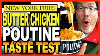 New York Fries Butter Chicken Poutine Review CoHosted by Ben from BigBenStudios [upl. by Llerat]