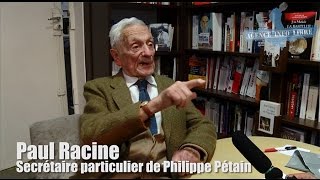 Paul Racine  à 100 ans l’ancien secrétaire de Pétain sort de son silence [upl. by Shaia]