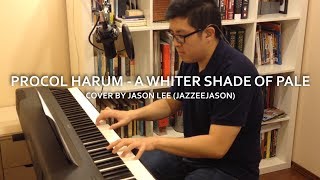 Procol Harum  A Whiter Shade Of Pale Vocal and Piano Cover [upl. by Stanwin]