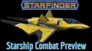 Starfinder Starship Combat Preview [upl. by Tnahsin]