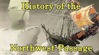 The History of the Northwest Passage [upl. by Bevash]